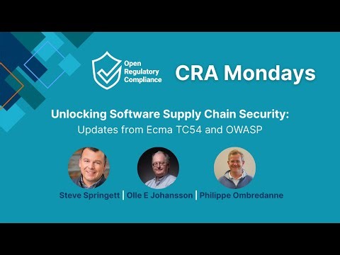 CRA Mondays | Unlocking Software Supply Chain Security: Updates from Ecma TC54 and OWASP
