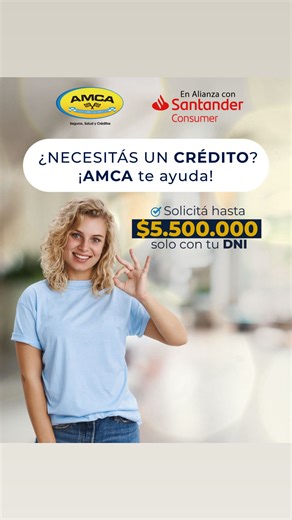 AMCA no deja de pensar en sus socios, por eso se unió con Santander Consumer, y ahora vas a poder acceder a un crédito de manera fácil y accesible. Solo presentando tu DNI, tenés la adjudicación inmediata, Hasta $5.500.000 #AmcaSimpreJuntoaSusSocios #MásBeneficiosMásAmca | Amca