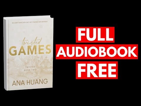 Twisted Games by Ana Huang [Full Audiobook Free]