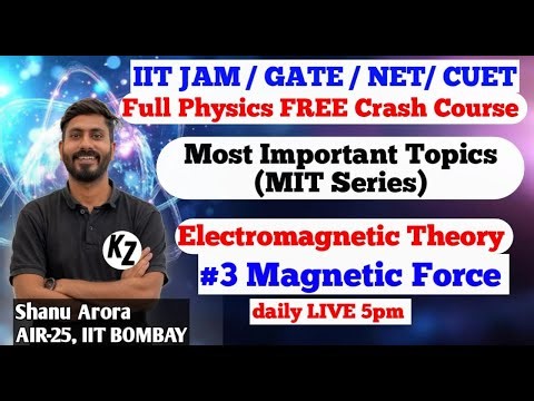 IIT JAM 2026 physics free crash course || IIT JAM physics Electricity Magnetism || MIT Shanu Arora