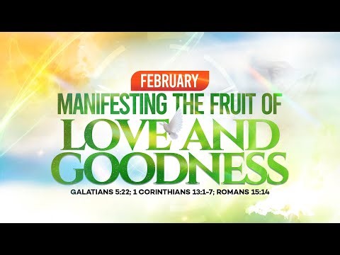 SUNDAY WORSHIP SERVICE | THEME: MANIFESTING THE GIFT OF LOVE AND GOODNESS