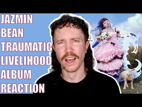 JAZMIN BEAN - TRAUMATIC LIVELIHOOD ALBUM REACTION