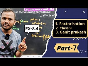 factorisation class 9|part 7|exercise 8.4|wbbse|ganit prakash