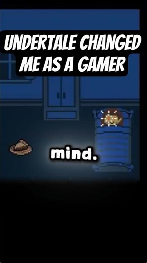 Undertale changed my life as a gamer #undertale #gaming #gamer