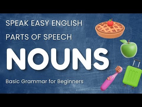 Learn Nouns in English | Easy English Grammar for Beginners | Speak Easy English