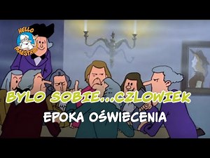 Byl Sobie Czlowiek... 20 Epoka oświecenia
