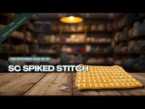 SC Spike Stitch Crochet Tutorial | The Stitchery Files – Episode 19: The Interrupted Pattern