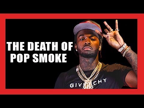 Pop Smoke Shot and Killed at 20