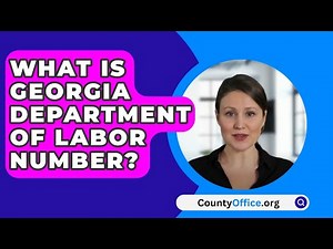 What Is Georgia Department Of Labor Number? - CountyOffice.org
