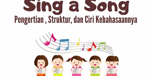 Lagu (Song): Pengertian, Struktur, dan Kebahasaannya