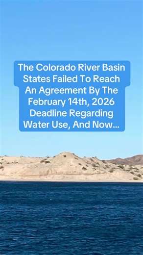 I Can’t Believe That The Seven Basin States Just Basically Handed The Colorado River Over To The Federal Government… #drought #coloradoriver #arizona #california #nevada