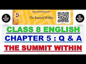 Question Answers Class 8 English Chapter 5 The Summit Within, NCERT CLASS 8 ENGLISH CHAPTER 5