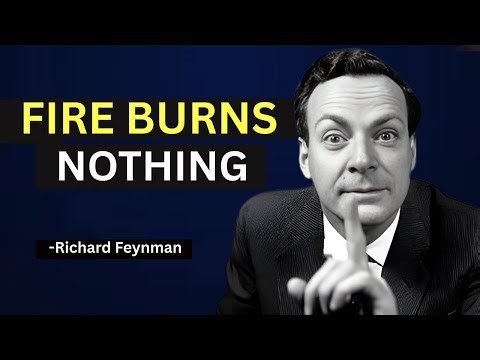 Why Fire Burns at All — Explained the Feynman Way