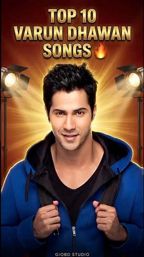 Top 10 Varun Dhawan Songs 🎤🔥 | Best Bollywood Hits & Dance Songs | GIOBD STUDIO