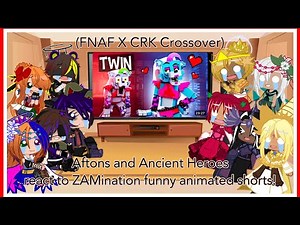Aftons and Ancient Heroes reacts to ZAMination funny animated shorts! || Original ||