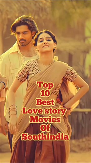 Top 10 Best Love Story Movies of South India ❤️ #shorts #trending #southmovie