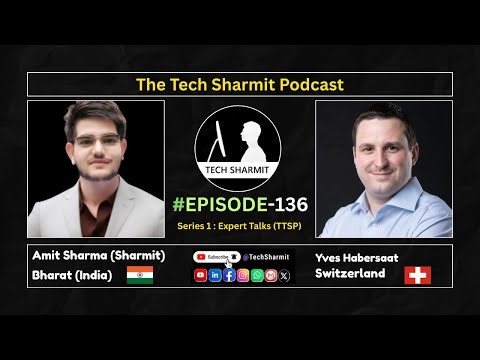 S1E136 – The Tech Sharmit Podcast: #MicrosoftMvp Yves Habersaat | Expert Talks