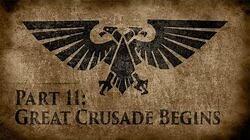 Warhammer 40,000 Grim Dark Lore Part 11 – Great Crusade Begins