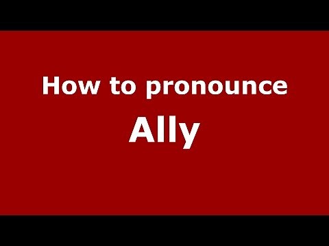 How to pronounce Ally (US/American English) - PronounceNames.com