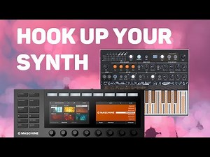 How To Use a Hardware Synth With Maschine MK3 (or Maschine Plus)