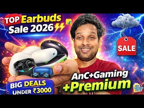 Top Earbuds March 2026 🤯 Flipkart Big Saving days are live | Grab or gone | New