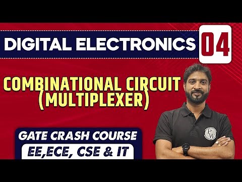 Digital Electronics 04 | Combinational Circuit- Multiplexer | ECE, EE, CSE & IT | GATE Crash Course