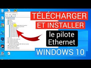 Comment télécharger et installer le pilote Ethernet sur Windows 10