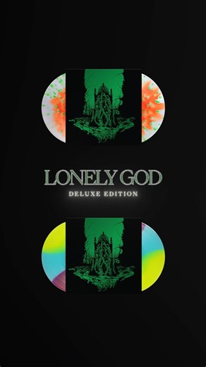 DIRT. OUT NOW. LONELY GOD DELUXE EDITION. OCTOBER 30th.