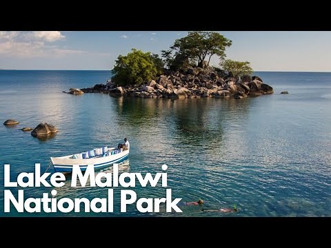 Exploring the Wonders of Lake Malawi National Park