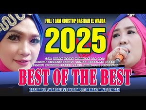 BEST OF THE BEST QASIDAH 2025 | FULL ALBUM 1 JAM NONSTOP - KASIDAH EL WAFDA LIVE IN DEMPET DEMAK