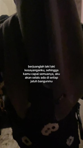 Berjuanglah Laki-Laki Kesayanganku — Kata Penyemangat Buat Pacar