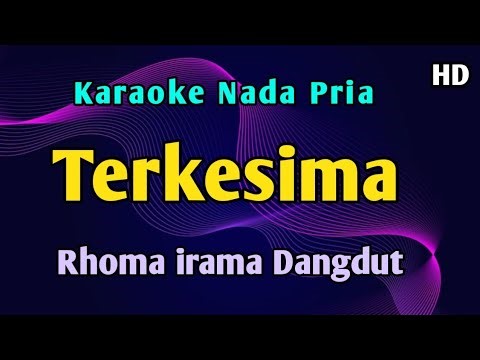 TERKESIMA Rhoma irama - Karaoke Nada Pria
