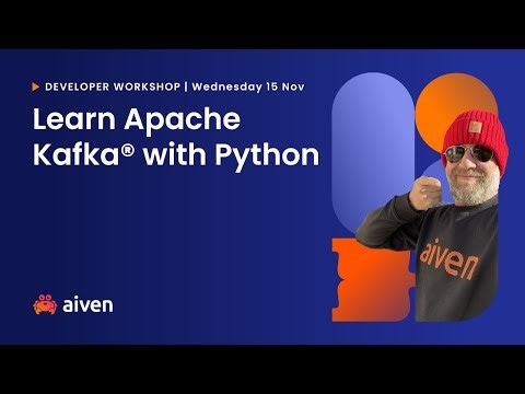 Aiven workshop: Learn Apache Kafka with Python