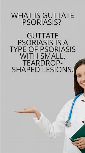 What is Guttate Psoriasis? #anatomy