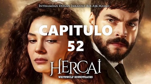 HERCAI CAPITULO 52 LATINO ❤ [2021] NOVELA - COMPLETO HD