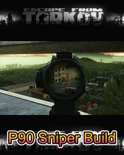 Turning a P90 Into a Sniper in Tarkov!