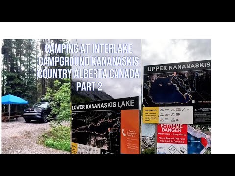 Interlake Campground Ultimate Kananaskis Camping part 2