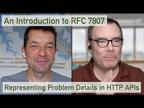 Representing Problem Details in HTTP APIs: An Introduction to RFC 7807