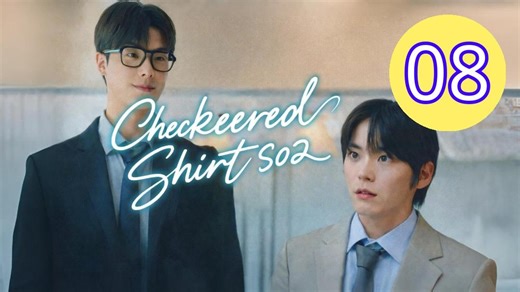Checkered Shirt Season 2 Episode 8 Engsub