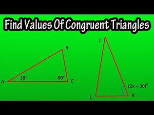 Using Congruent Properties Of Congruent Triangles To Find Values Explained