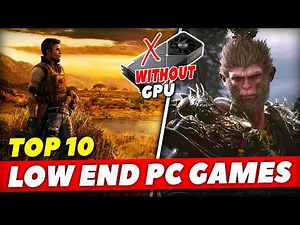 Top 10 Best High Graphics Games For Low End Potato PC (No GPU Needed, Intel HD)
