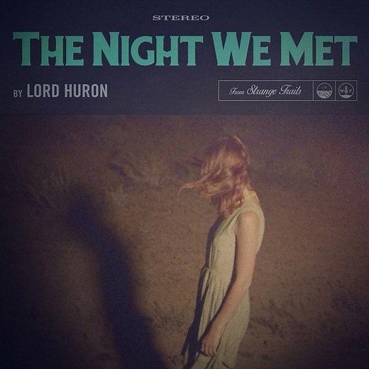 Lord Huron – The Night We Met