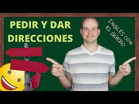 CONVERSACIONES EN INGLÉS: cómo pedir y dar direcciones