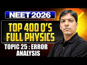 Error Analysis One Shot | Class 11 Physics NEET 2026 | Topic 25/45