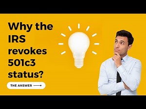 Why the IRS revokes 501(c)(3) status?