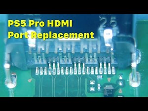 PS5 Pro HDMI Port Replacement