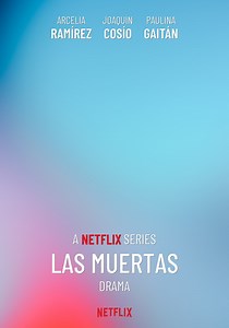 Las muertas - watch tv show streaming online