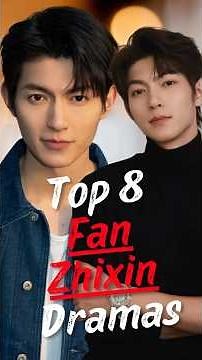 Fan Zhixin Favorites | 8 Dramas That Made Us Love Him #hobbydrama #fanzhixin #chinesedrama #shorts