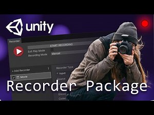 Unity Recorder Package - Document Your Projects!