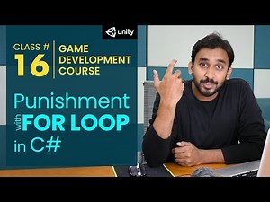 Game Development Course Class# 16: For Loop in C#